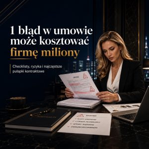 Read more about the article Najczęstsze błędy w umowach – chroń firmę przed stratami